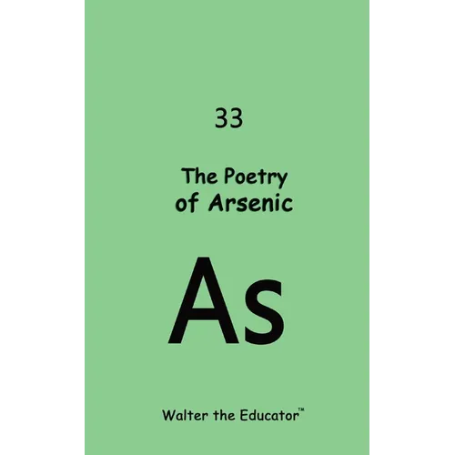The Poetry of Arsenic