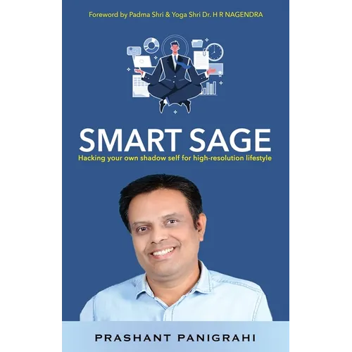 Smart Sage: Hacking your own shadow self for high-resolution lifestyle