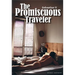 The Promiscuous Traveler