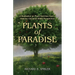 Plants of Paradise: A Meditation on Plant Nutrition from a Hebrew-Christian Bible Perspective