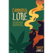 Cannabis Lore: The Stories Behind the People, Places, and Strains That Shaped the Culture
