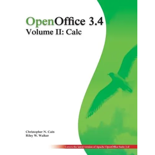 OpenOffice 3.4 Volume II: Calc: Black and White