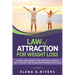 Law of Attraction for Weight Loss: Change Your Relationship with Food, Stop Torturing Yourself with "Dieting" and Transform Your Body with LOA!