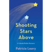 Shooting Stars Above: A Celestial Bodies Romance