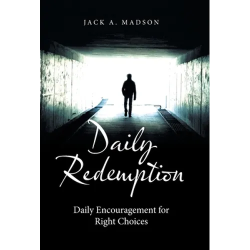 Daily Redemption: Daily Encouragement for Right Choices