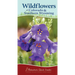 Wildflowers of Colorado & Southern Wyoming: Your Way to Easily Identify Wildflowers