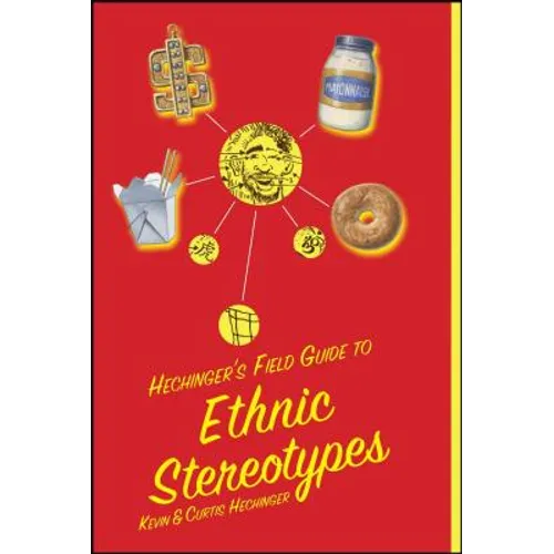 Hechinger's Field Guide to Ethnic Stereotypes