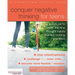 Conquer Negative Thinking for Teens: A Workbook to Break the Nine Thought Habits That Are Holding You Back