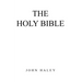 The Holy Bible