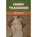Comic Tragedies