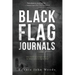 Black Flag Journals: One Soldier's Experience in America's Longest War