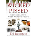 Wicked Pissed: New England's Most Famous Feuds
