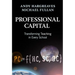 Professional Capital: Transforming Teaching in Every School