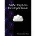 AWS DeepLens Developer Guide