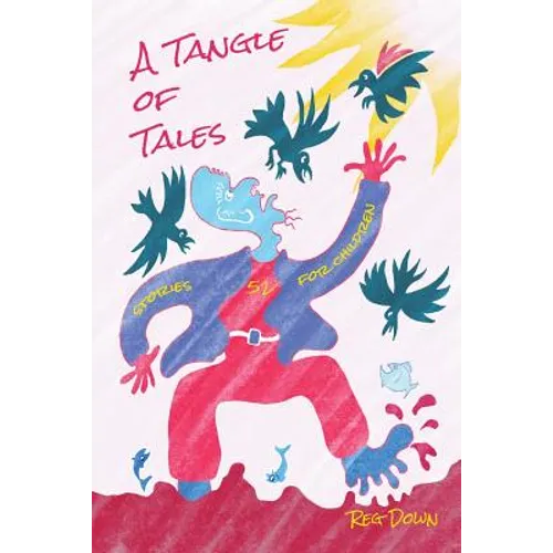 A Tangle of Tales: short stories for children