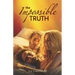 The Impossible Truth: Bisexual MMF Erotic Ménage Romance