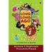 Long, Long Ago: A Collection of Stories