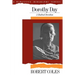Dorothy Day: A Radical Devotion