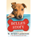 Bella's Story: A Puppy Tale