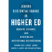 Leading Existential Change in Higher Ed: Mergers, Closures, and Other Major Institutional Restructuring