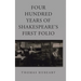 Four Hundred Years of Shakespeare's First Folio