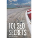 101 SEO Secrets: Accelerate Your Online Marketing