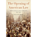 Opening of American Law: Neoclassical Legal Thought, 1870-1970