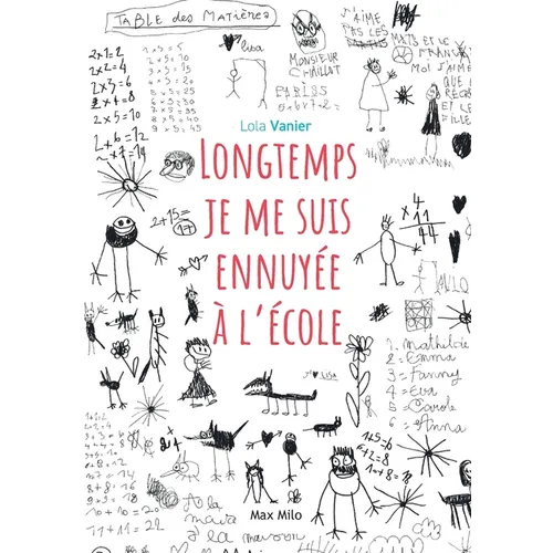 Longtemps je me suis ennuyée à l'école