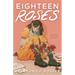 Eighteen Roses