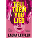 Tell Them You Lied
