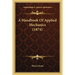 A Handbook Of Applied Mechanics (1874)