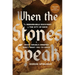 When the Stones Speak: The Remarkable Discovery of the City of David and What Israel's Enemies Don't Want You to Know