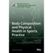 Body Composition and Physical Health in Sports Practice