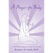 A Prayer for Baby: A 40-Week Pregnancy Daily Devotional