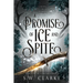 A Promise of Ice and Spite