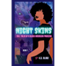 Night Skins: Tall Tales of a Black American Princess