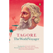 Tagore: The World Voyager