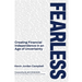 Fearless: Creating Financial Independence in an Age of Uncertainty
