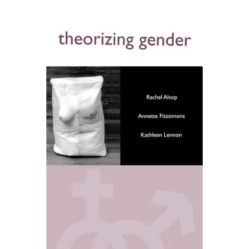 Theorizing Gender: An Introduction