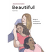 Beautiful, Being an Empowered Young Woman (2nd Ed.)