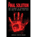 The Final Solution: The Attempt to Exterminate the Jews of Europe, 1939-1945