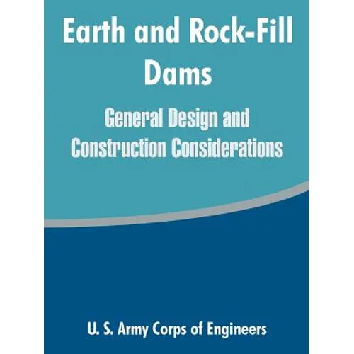 Earth and Rock-Fill Dams: General Design and Construction Considerations