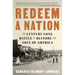Redeem a Nation: The Century-Long Battle to Restore the Soul of America