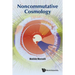 Noncommutative Cosmology