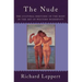 The Nude: The Cultural Rhetoric of the Body in the Art of Western Modernity