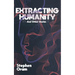 Extracting Humanity And Other Stories