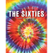 The Sixties: Freedom, Change and Revolution