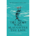 The Lamb Will Slaughter the Lion