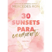 30 Sunsets Para Enamorarte / Thirty Sunsets to Fall in Love