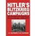 Hitler's Blitzkrieg Campaigns: The Invasion and Defense of Western Europe, 1939-1940